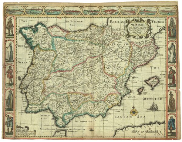 Spaine newly described with many adictionsboth in the attires of the people & thesetuations of their cheifest cityesJohn SpeedThomas Basset & Richard Chiswell[Londres] 1626